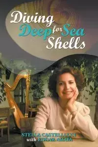 Diving Deep for Sea Shells - Stella Castellucci