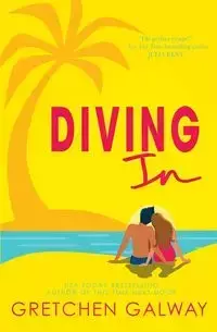 Diving In - Gretchen Galway