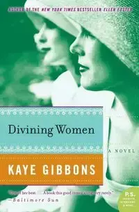 Divining Women - Kaye Gibbons