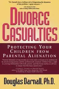 Divorce Casualties - Douglas Ph.D. Darnall