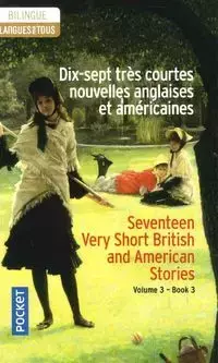Dix-sept tres courtes nouvelles anglaises et américaines vol 3 literatura dwujęzyczna angielski/francuski - Praca zbiorowa