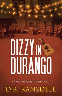 Dizzy in Durango - Ransdell D.R.