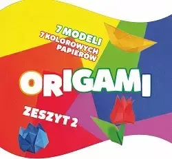Dla dzieci - Origami zeszyt 2