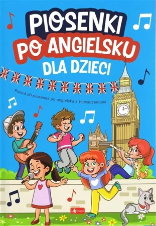 Dla dzieci. Piosenki po angielsku - praca zbiorowa