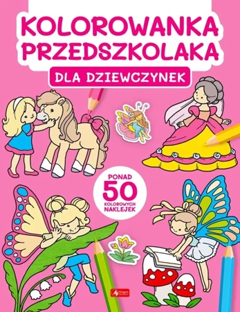 Dla dziewczynek. Kolorowanka przedszkolaka - Opracowanie zbiorowe