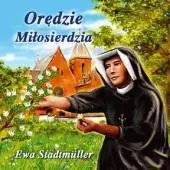 Dla przedszkolaka. Orędzie Miłosierdzia - Ewa Stadtmüller