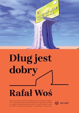 Dług jest dobry - Rafał Woś