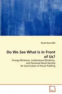 Do We See What Is in Front of Us? - Kowai-Bell Neneh