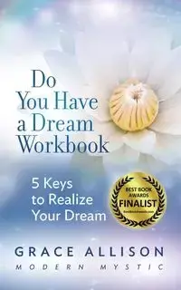 Do You Have a Dream Workbook - Allison Grace