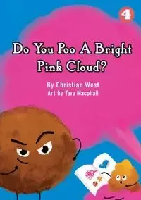 Do You Poo A Bright Pink Cloud? - Christian West