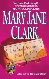 Do You Promise Not to Tell - Clark Mary Jane