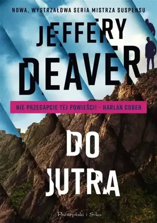 Do jutra - Jeffery Deaver, Łukasz Praski