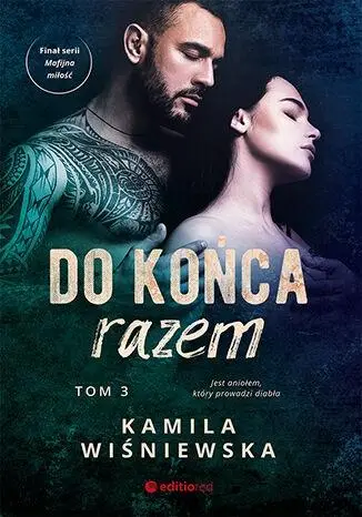 Do końca razem T.3 - Kamila Wiśniewska