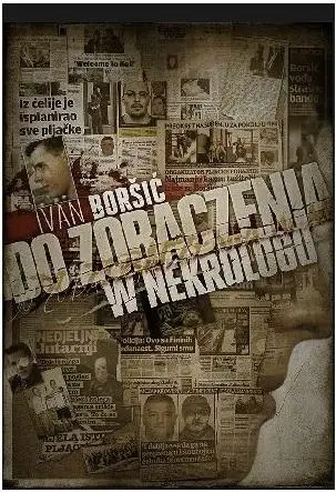 Do zobaczenia w nekrologu - Ivan Borsic