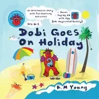 Dobi Goes On Holiday - Young K. M
