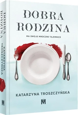 Dobra rodzina - Katarzyna Troszczyńska