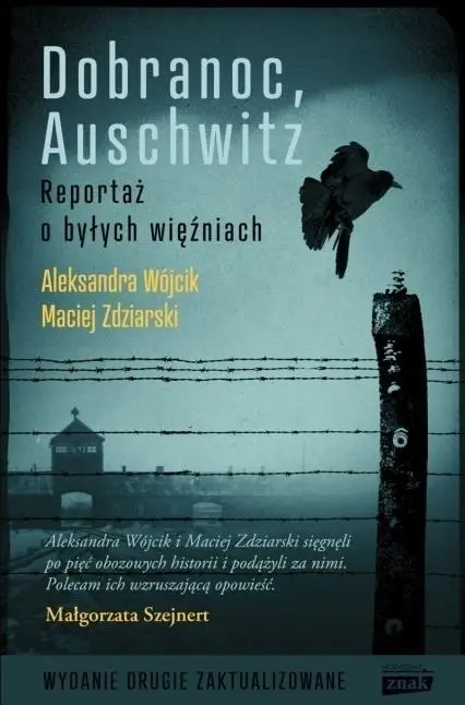 Dobranoc, Auschwitz wyd. 2023 - Maciej Zdziarski, Aleksandra Wójcik