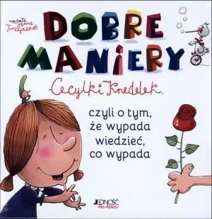 Dobre maniery Cecylki Knedelek w.2015 - Joanna Krzyżanek