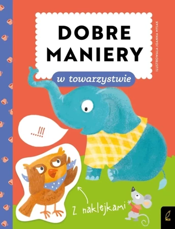 Dobre maniery. Dobre maniery w towarzystwie - Patrycja Wojtkowiak-Skóra