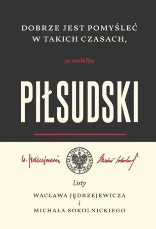 Dobrze jest pomyśleć w takich czasach, co... - red. Krzysztof Kloc