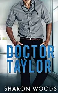 Doctor Taylor - sharon woods