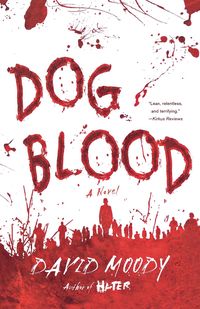 Dog Blood - David Moody