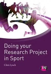 Doing your Research Project in Sport - Chris Lynch