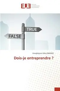 Dois-je entreprendre ? - Edna ZIMONSE Amagbégnon