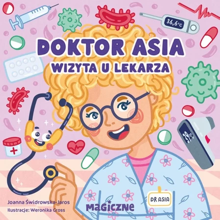 Doktor Asia. Wizyta u lekarza - Joanna Świdrowska-Jaros, Weronika Gross