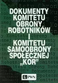 Dokumenty Komitetu Obrony Robotników i Komitetu Samoobrony Społecznej KOR - Andrzej Jastrzębski