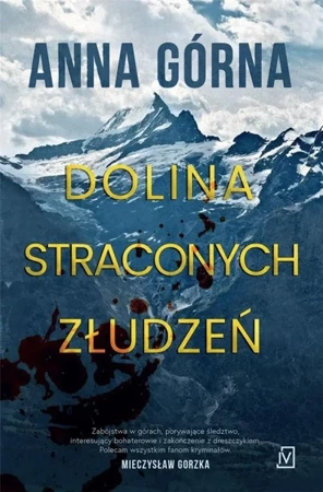 Dolina straconych złudzeń - Anna Górna