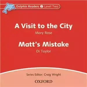 Dolphin Readers 2 Visit to the City & Matts CD - OXFORD UNIVERSITY PRESS