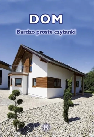 Dom. Bardzo proste czytanki - praca zbiorowa