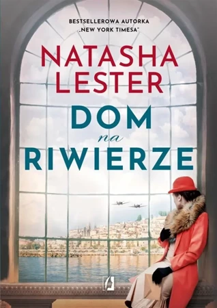 Dom na Riwierze - Natasha Lester, Emilia Skowrońska