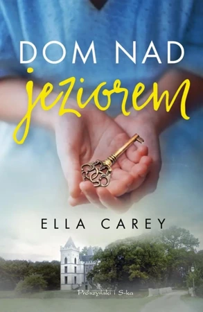 Dom nad jeziorem - Carey Ella