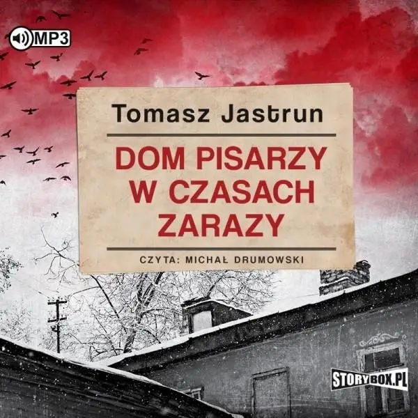 Dom pisarzy w czasach zarazy audiobook - Tomasz Jastrun