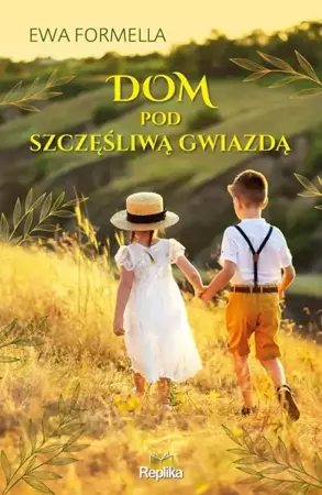 Dom pod szczęśliwą gwiazdą - Ewa Formella