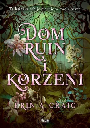 Dom ruin i korzeni - Craig Erin A.