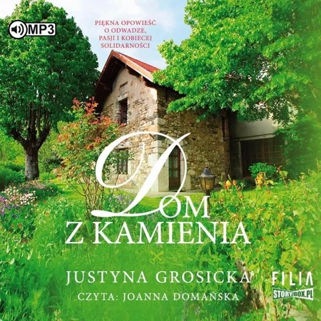 Dom z kamienia audiobook - Justyna Grosicka