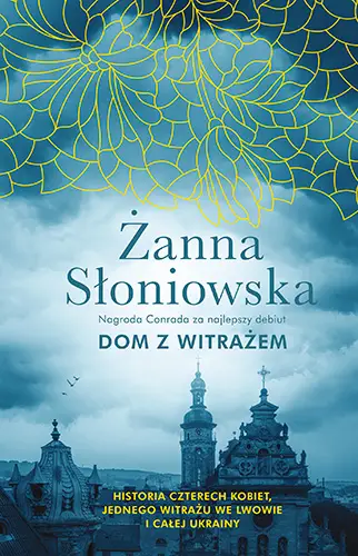 Dom z witrażem - Żanna Słoniowska