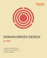 Domain-Driven Design in PHP - Carlos Buenosvinos