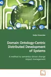 Domain Ontology-Centric Distributed Development of  Systems - Strasunskas Darijus