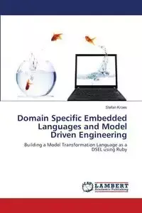 Domain Specific Embedded Languages and Model Driven Engineering - Stefan Kroes