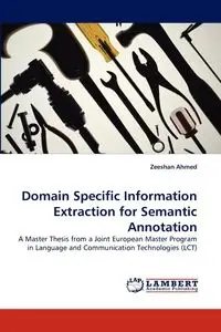 Domain Specific Information Extraction for Semantic Annotation - Ahmed Zeeshan