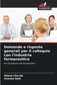 Domande e risposte generali per il colloquio con l'industria farmaceutica - Chavda Hitesh