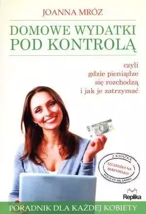 Domowe wydatki pod kontrolą - Joanna Mróz