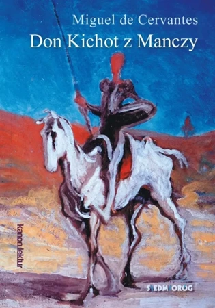 Don Kichot z Manczy w.2022 - De Cervantes