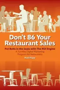 Don't 86 Your Restaurant Sales - Matt Plapp