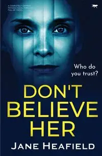 Don't Believe Her - Jane Heafield