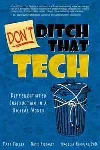 Don't Ditch That Tech - Matt Miller